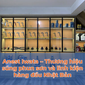 Anest Iwata – Thương hiệu súng phun sơn hàng đầu Nhật Bản